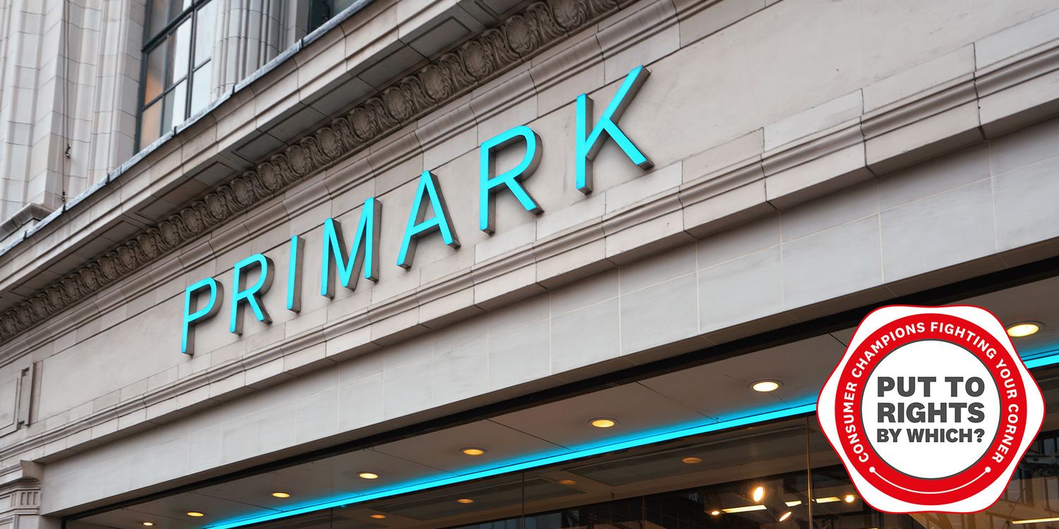 'Primark won't refund me after covid delayed my return' Which? News