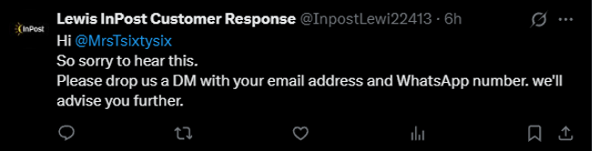 A reply on X from a fake InPost customer service account. It reads: 'So sorry to hear this. Please drop us a DM with your email address and WhatsApp number. we'll advise you further.'