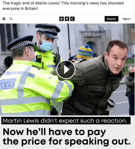 A scam advert impersonating the BBC and stating that Martin Lewis has been arrested